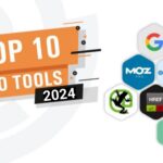 Top 10 SEO Tools to Boost Your Website’s Rankings in 2024