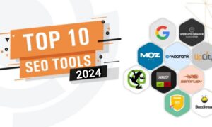 Read more about the article Top 10 SEO Tools to Boost Your Website’s Rankings in 2024